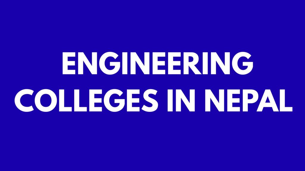 List Of Engineering Colleges In Nepal