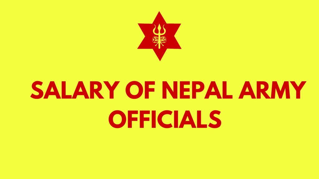 Salary of Nepal Army Officials