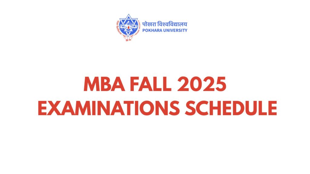 Pokhara University MBA Fall 2025 Examinations Schedule